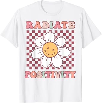 Radiate Positivity Cute Groovy Happy Daisy Flower Positivity T-Shirt