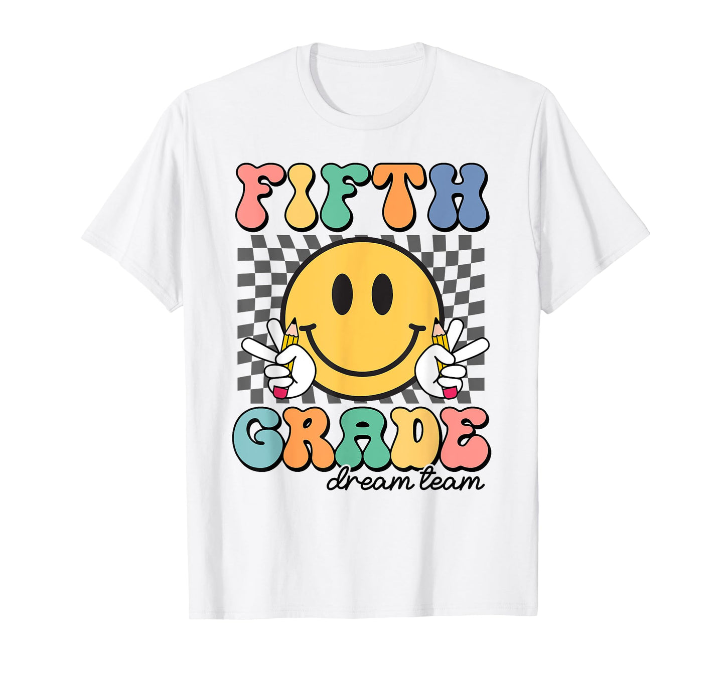 Fifth Grade Dream Team Smile Face First Day of 5th Grade T-Shirt