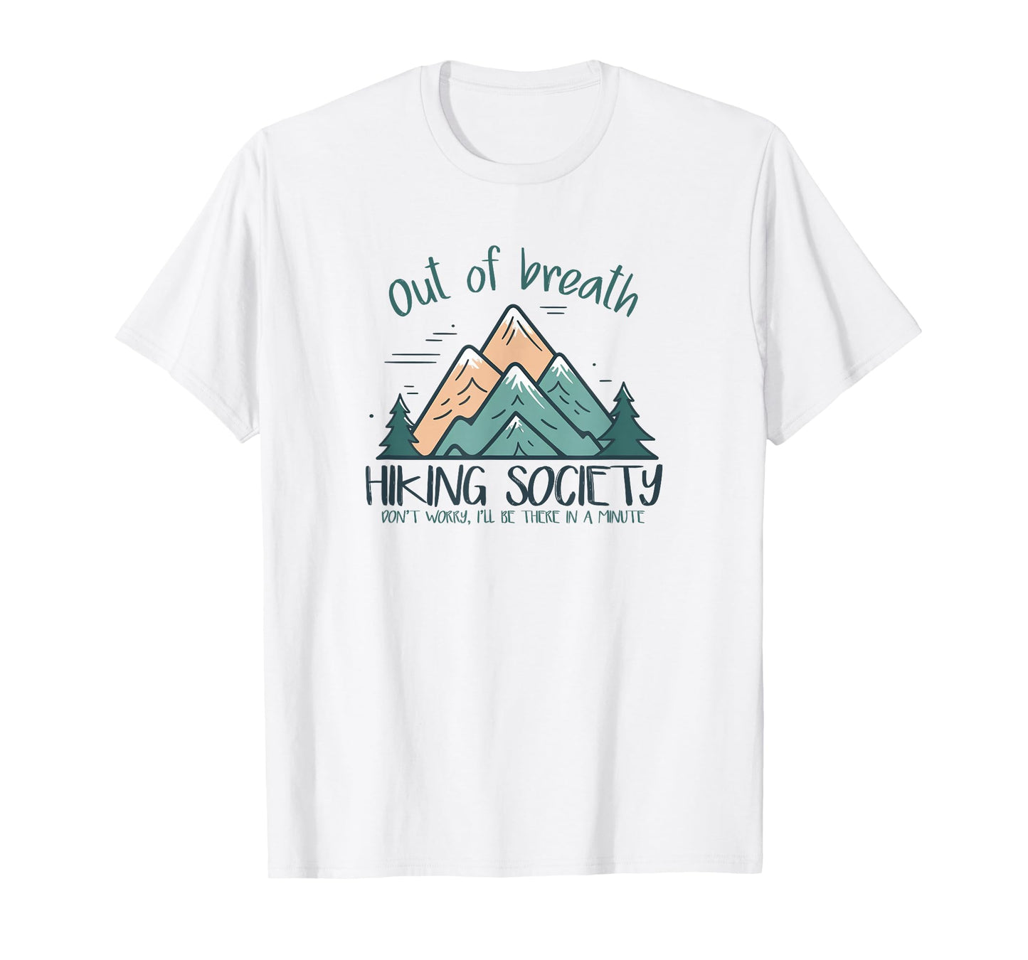 Out of Breath Hiking Society Hiker Men Women T-Shirt