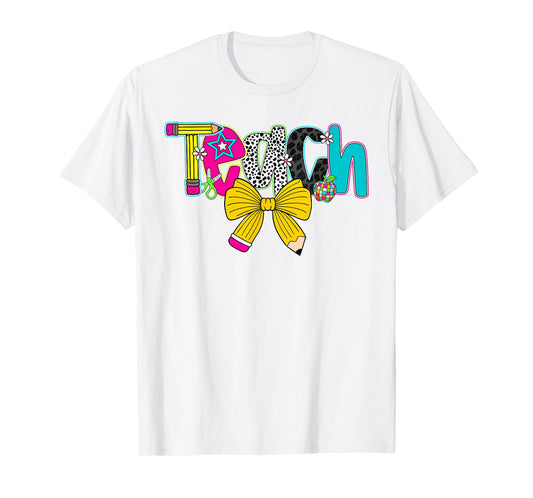 Coquette Teacher Teach Appreciation Gift Pencil Bow School T-Shirt