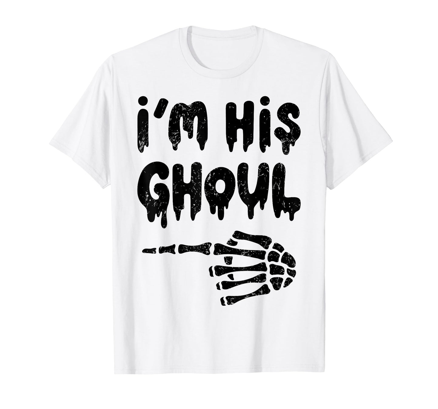 Im His Ghoul Im Her Boo Funny Halloween Couple Skeleton Hand T-Shirt