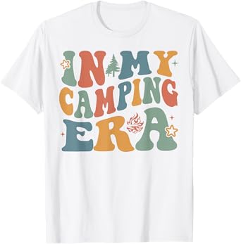 In My Camping Era Happy Camper Camping Trip Men Women Kids T-Shirt