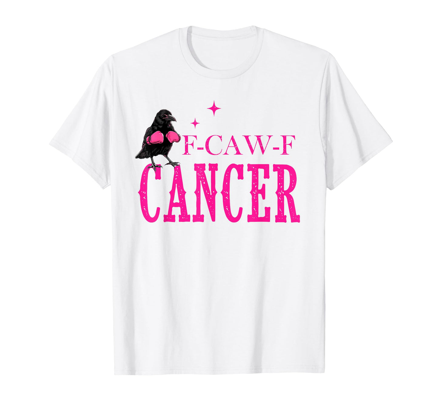 Breast Cancer Awareness F-Caw-F Cancer FCawF Cancer T-Shirt