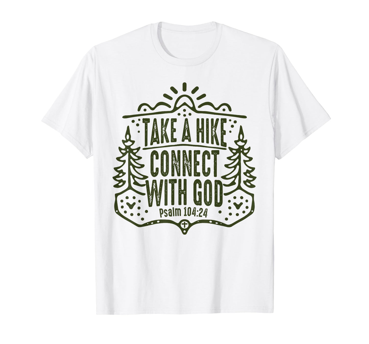 Take A Hike Connect With God T-Shirt
