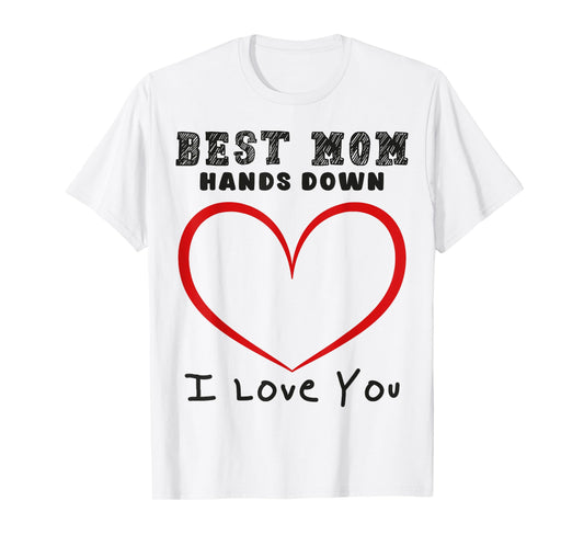 Best Mom Hands Down Handprint T-Shirt
