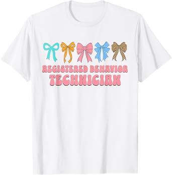 Registered Behavior Technician RBT Behavioral ABA Therapist T-Shirt