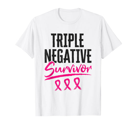 Triple Negative Survivor TNBC Breast Cancer Awareness T-Shirt