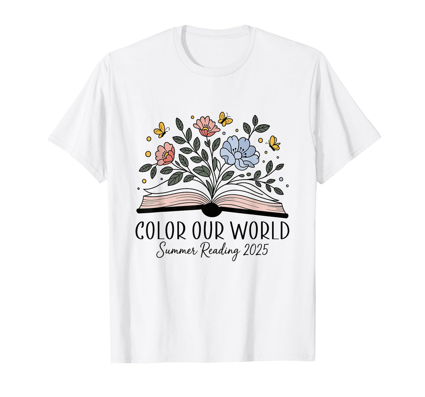 Color Our World Summer Reading 2025 Cute Book Wildflowers T-Shirt