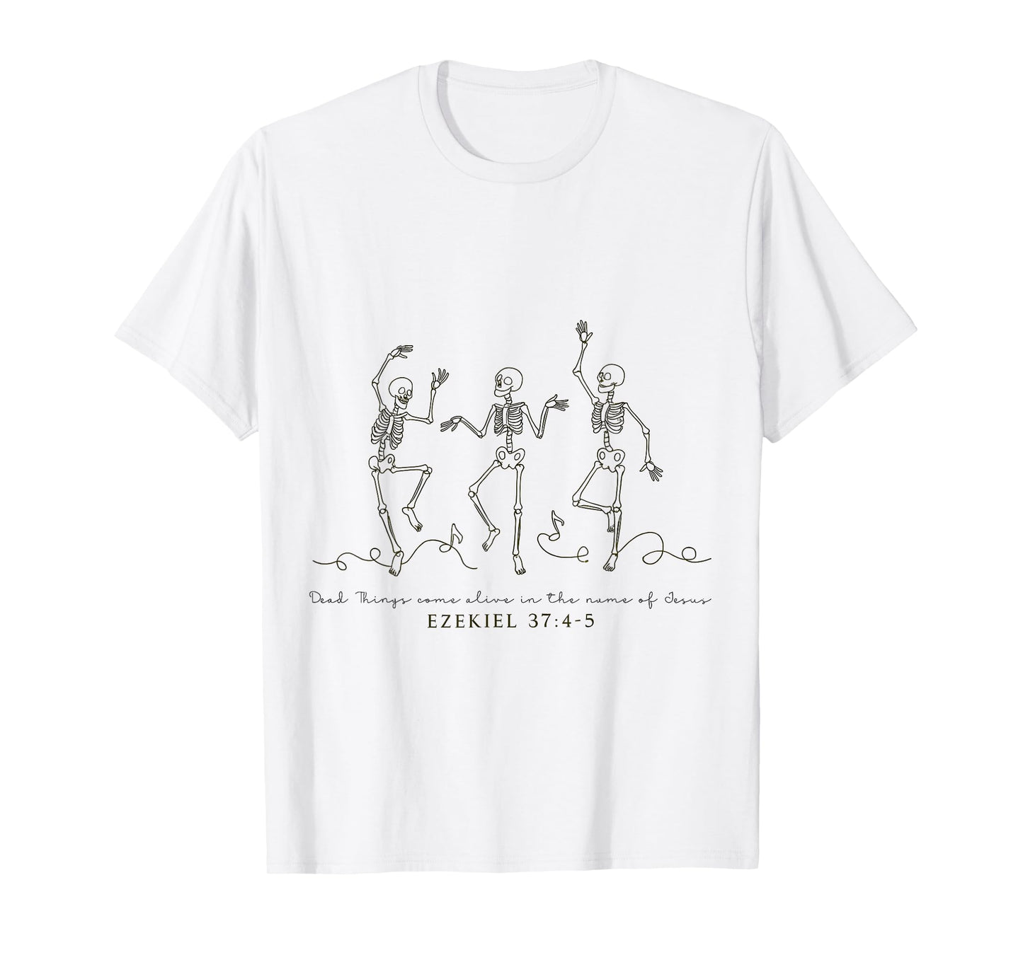 Christian Halloween, Dancing Skeleton Dry Bones Come Alive T-Shirt