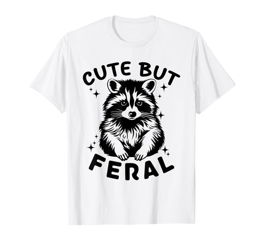 Cute But Feral Raccoon Funny Team Trash Panda Men Women Kids T-Shirt