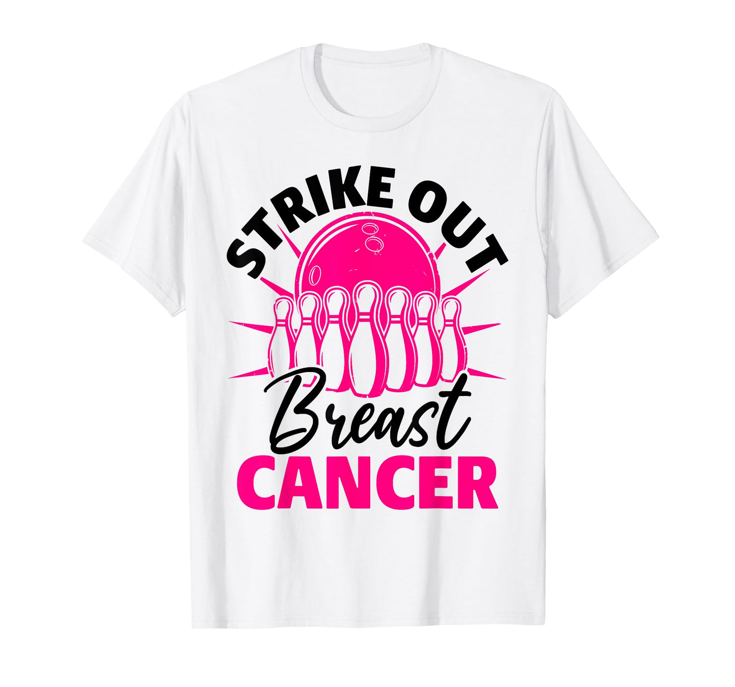 Strike Out Breast Cancer Bowling Ball Pink Support Funny T-Shirt