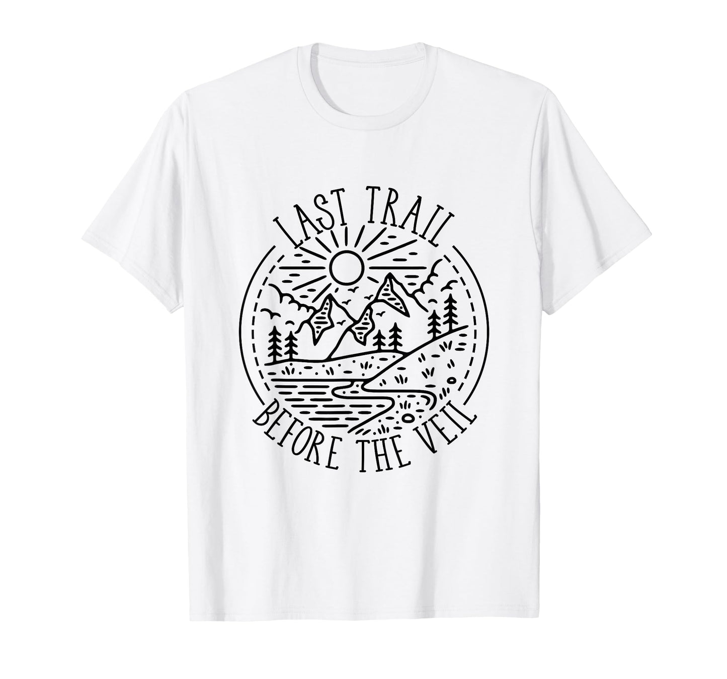 Last Trail Before The Veil Bachelorette Bridesmaid Hiking T-Shirt