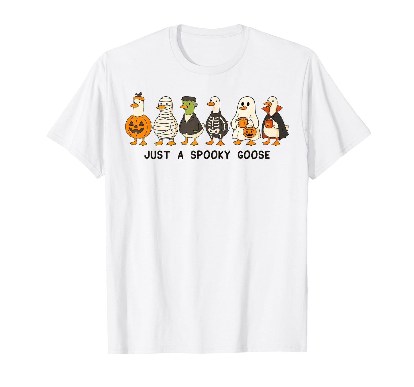 Just A Spooky Goose Halloween Silly Goose Funny Halloween T-Shirt