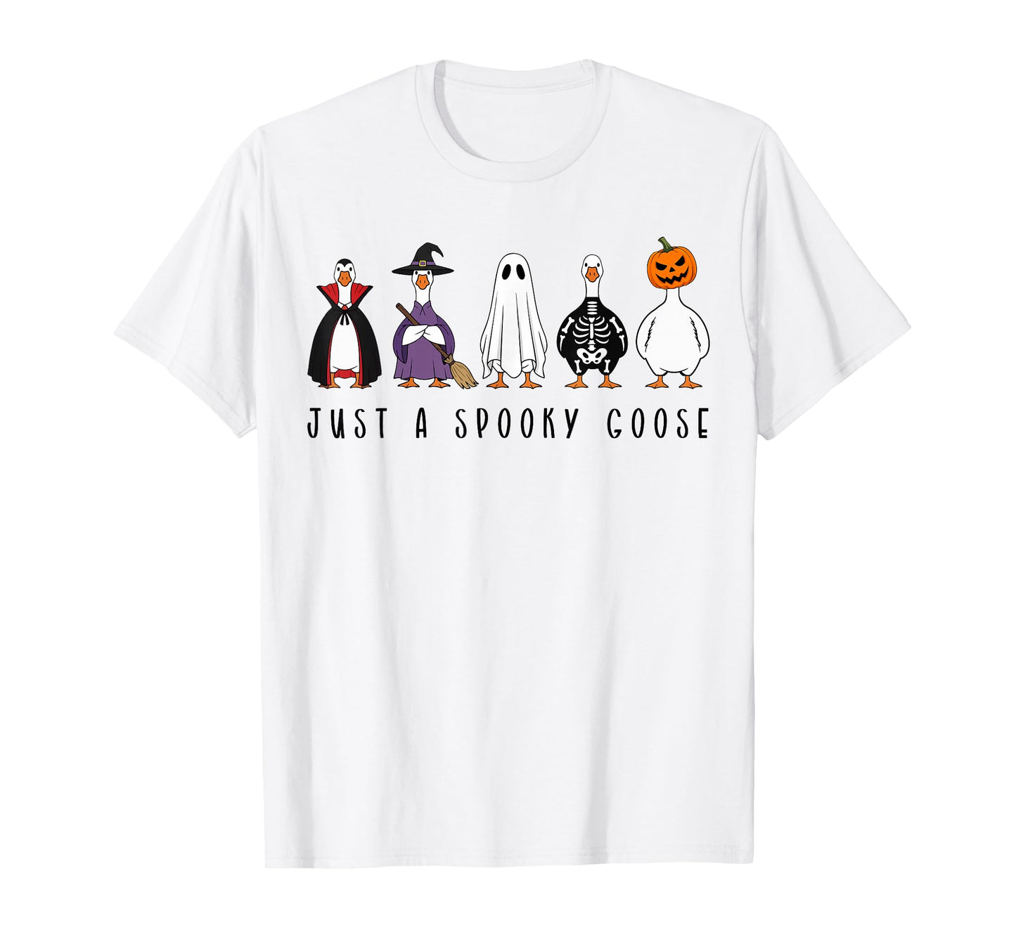 Just A Spooky Goose Halloween Silly Goose Funny Halloween T-Shirt