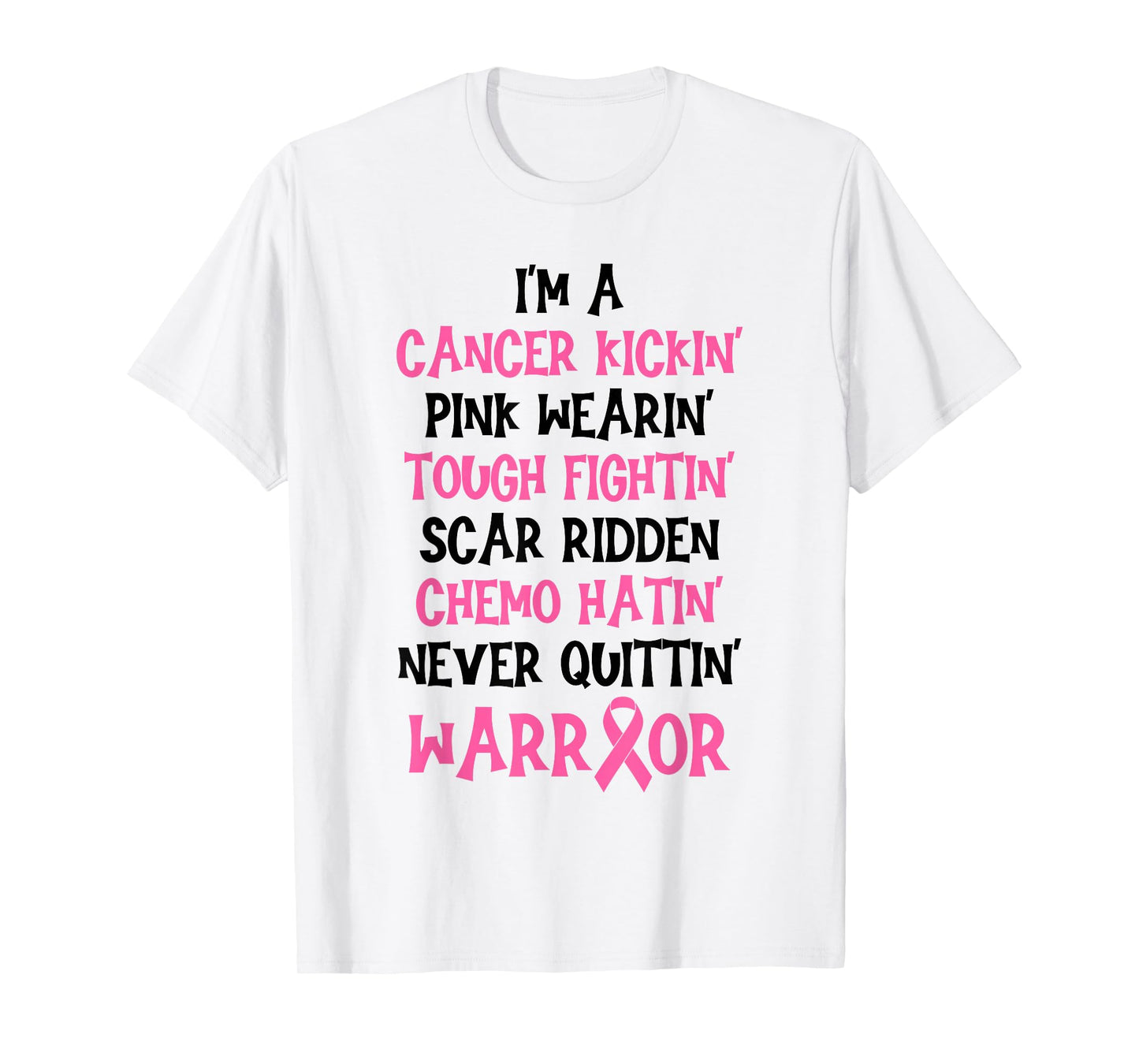 I'm A Cancer Kickin Pink Wearin Tough Fightin Breast Cancer T-Shirt