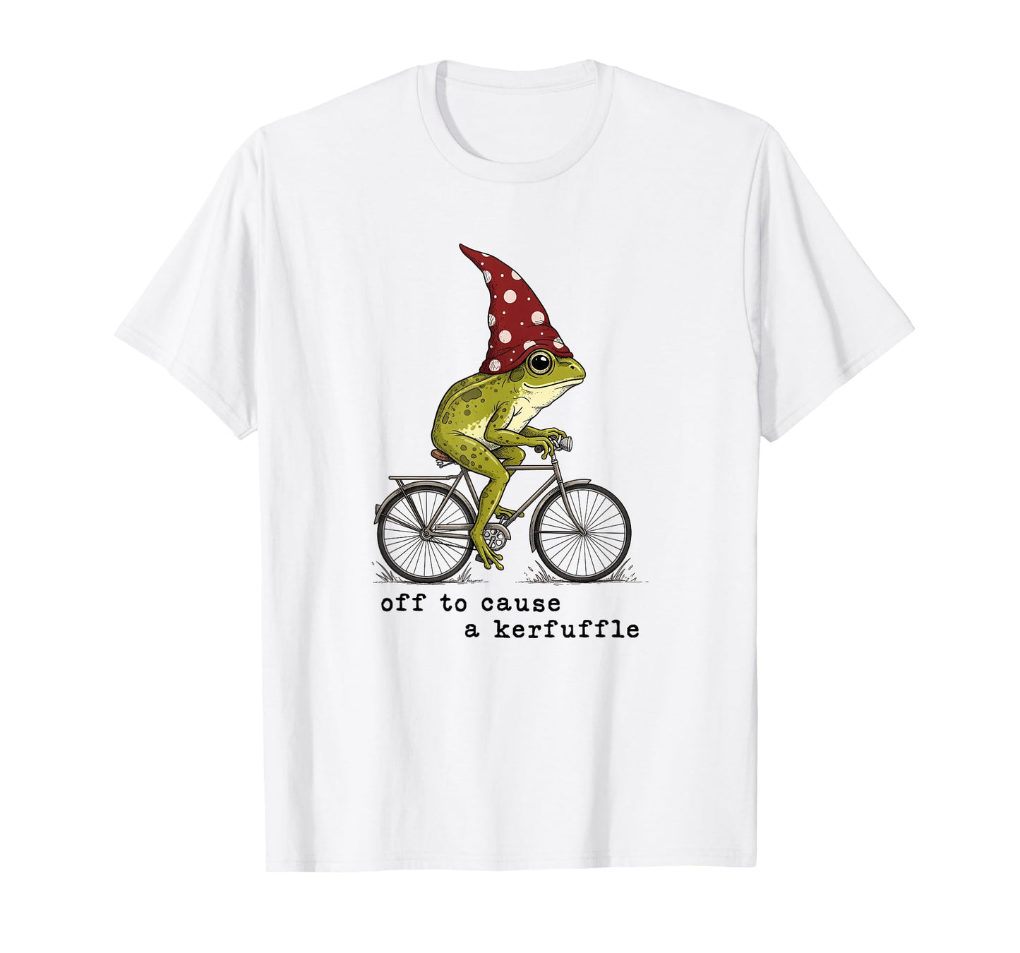 Off to Cause a Kerfuffle Funny Frog Toad T-Shirt
