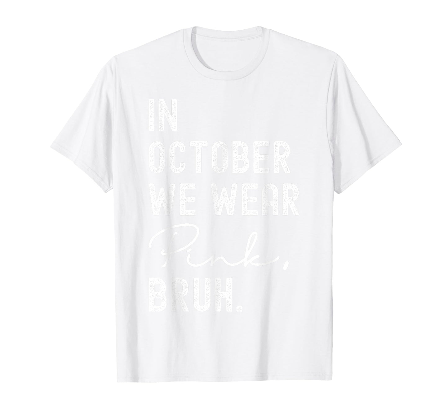 Breast Cancer Shirts for Kids Boys Bruh In October Wear Pink T-Shirt