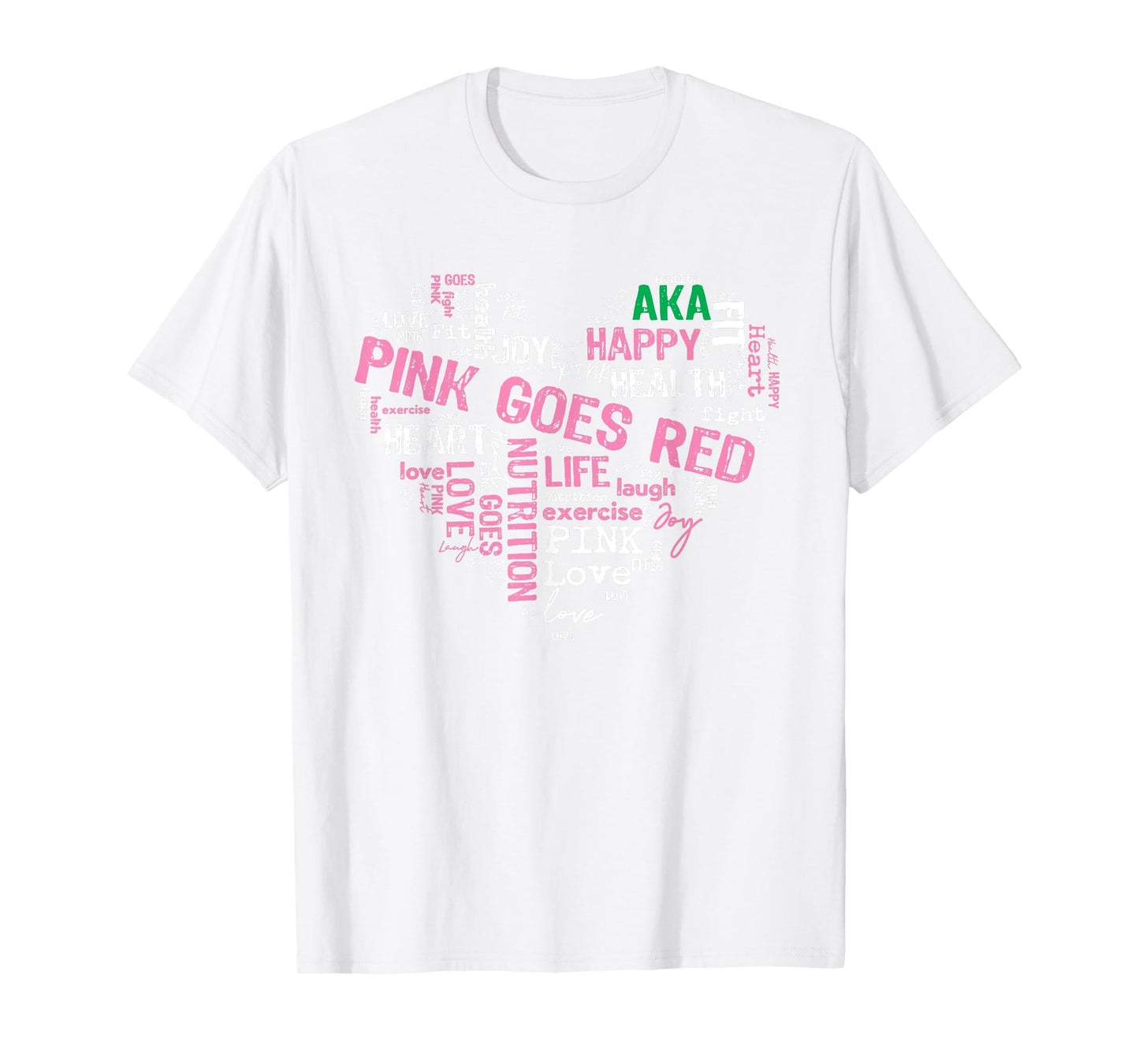 Women Costume AKA Pink Goes Red For Heart Health Awareness T-Shirt