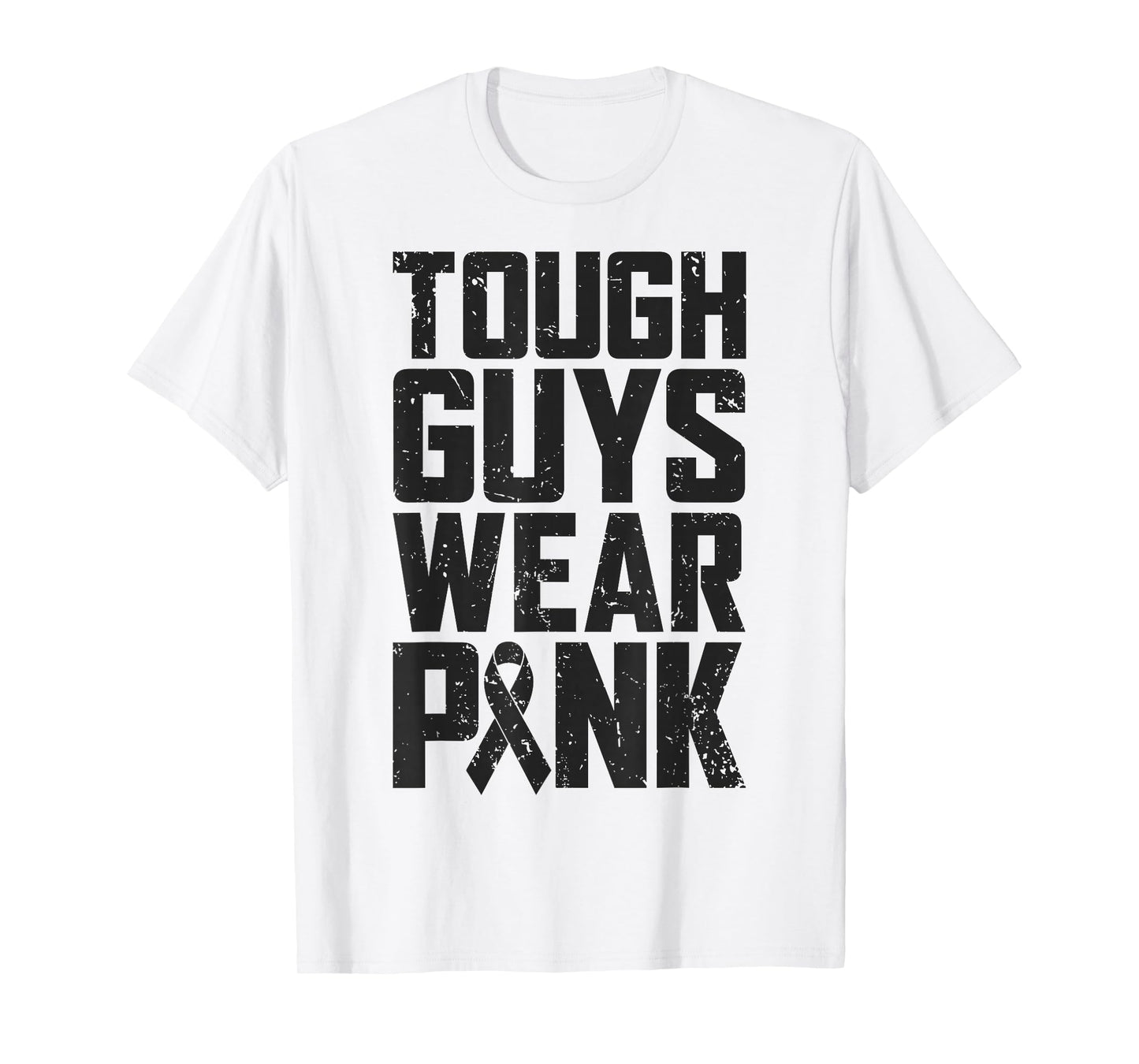 Tough Guys Wear Pink Breast Cancer Awareness Men Boys Gifts T-Shirt