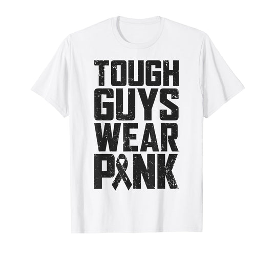 Tough Guys Wear Pink Breast Cancer Awareness Men Boys Gifts T-Shirt