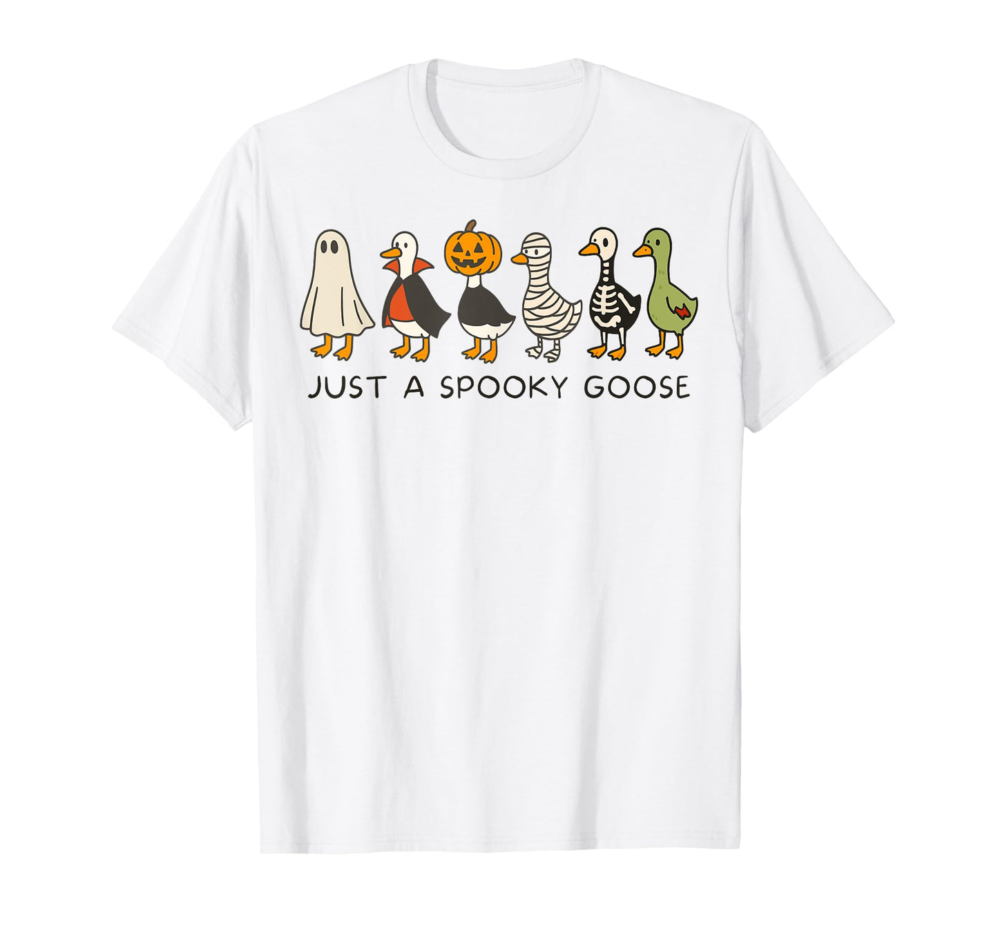 Just A Spooky Goose Halloween Silly Goose Funny Halloween T-Shirt
