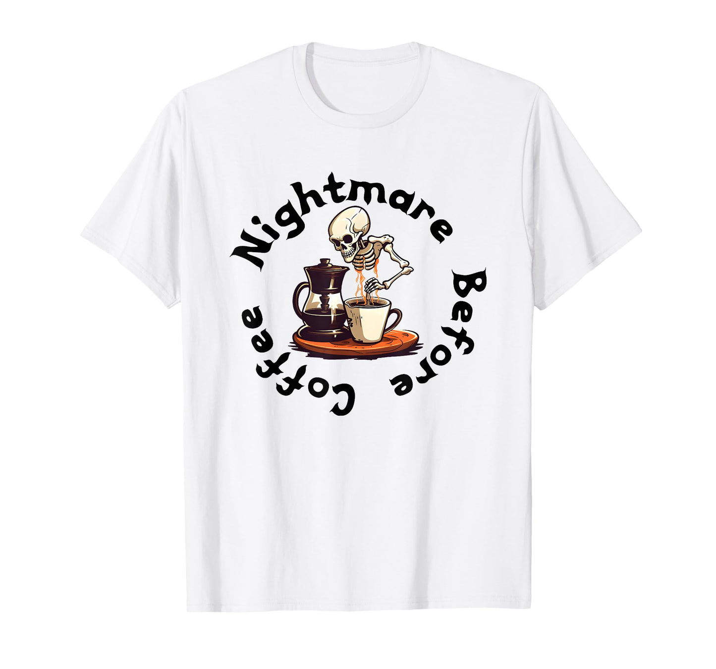 Skeleton Nightmare Before Coffee T-Shirt