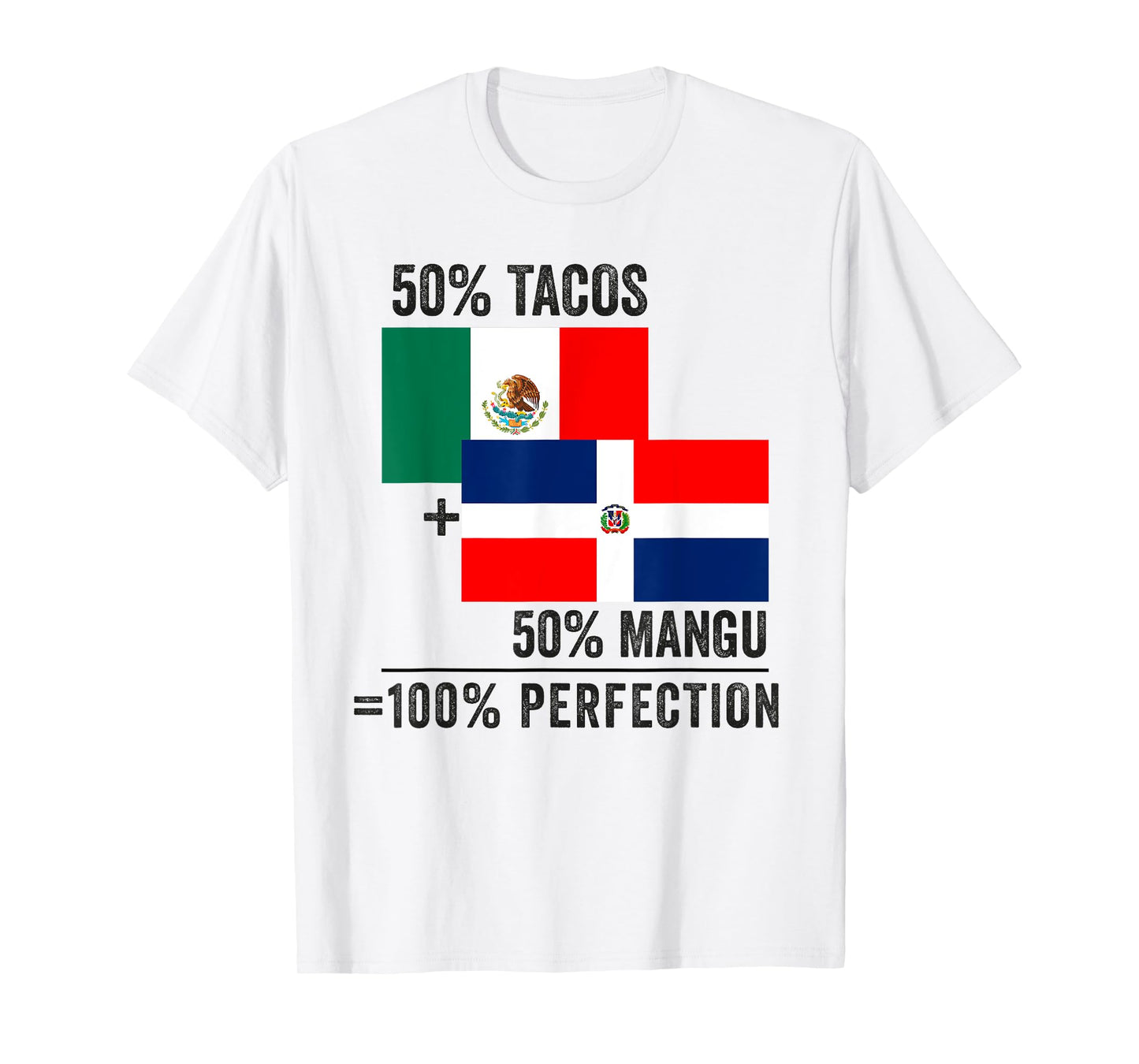 Half Dominican Half Mexican Flag Mitad Domicano y Mexicano T-Shirt