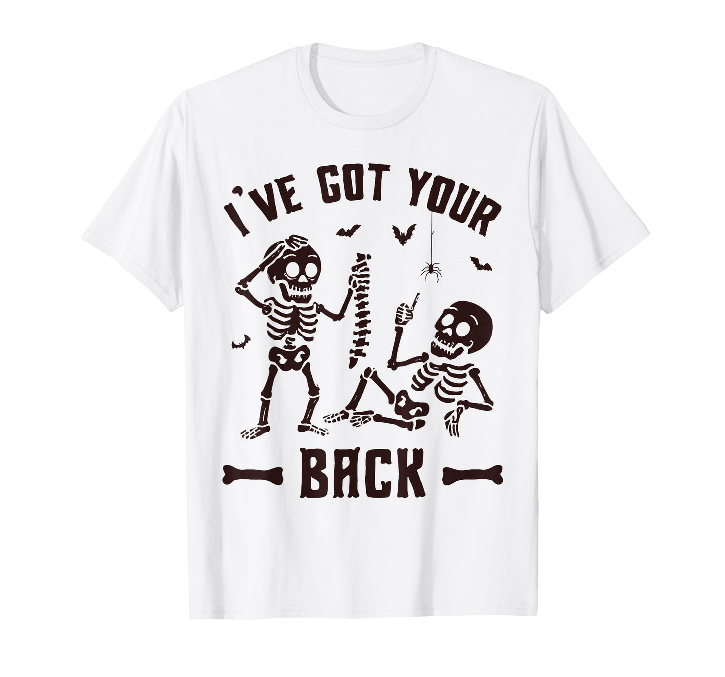 Skeleton I’ve Got Your Back Funny Friendship Halloween Humor T-Shirt