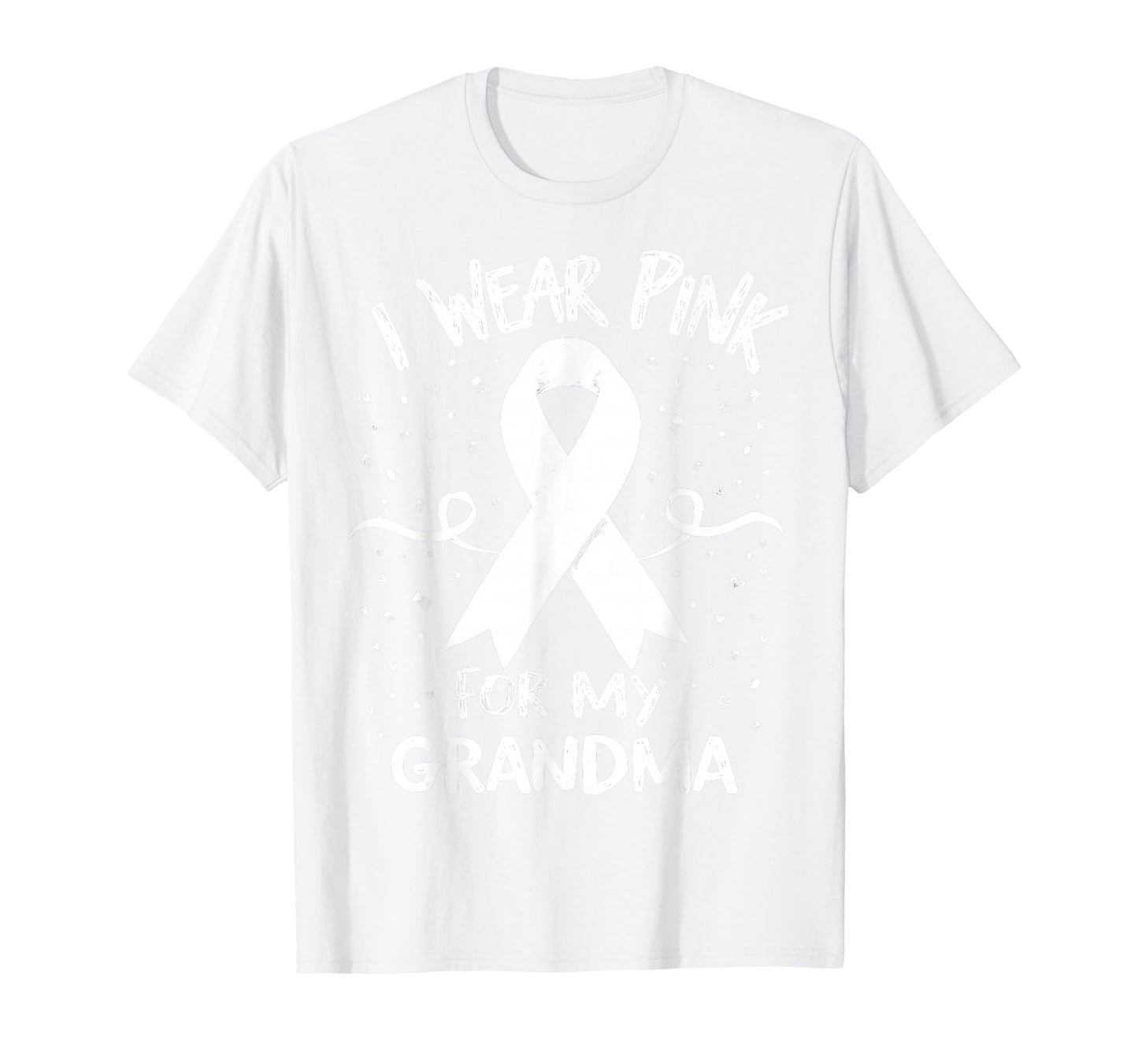 I Wear Pink for My Grandma Cancer Awareness T-Shirt