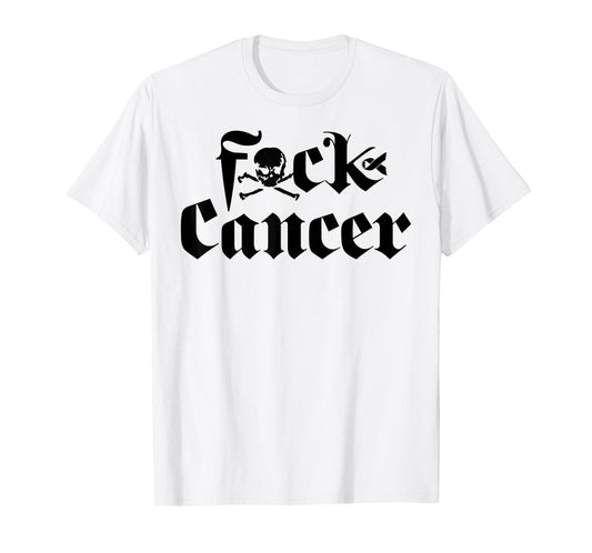 FU Cancer T-Shirt - Fuck Cancer Awareness T-Shirt
