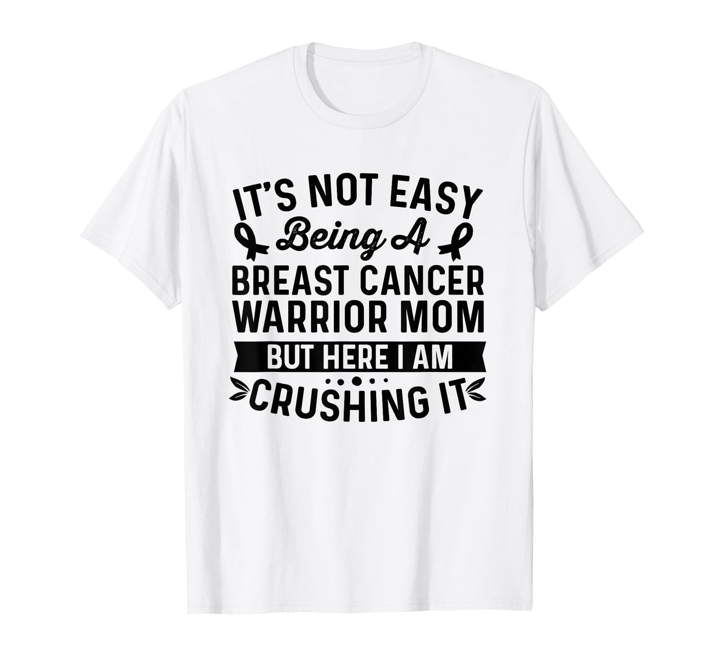 Breast Cancer Warrior Mom Breast Cancer Awareness Wife T-Shirt