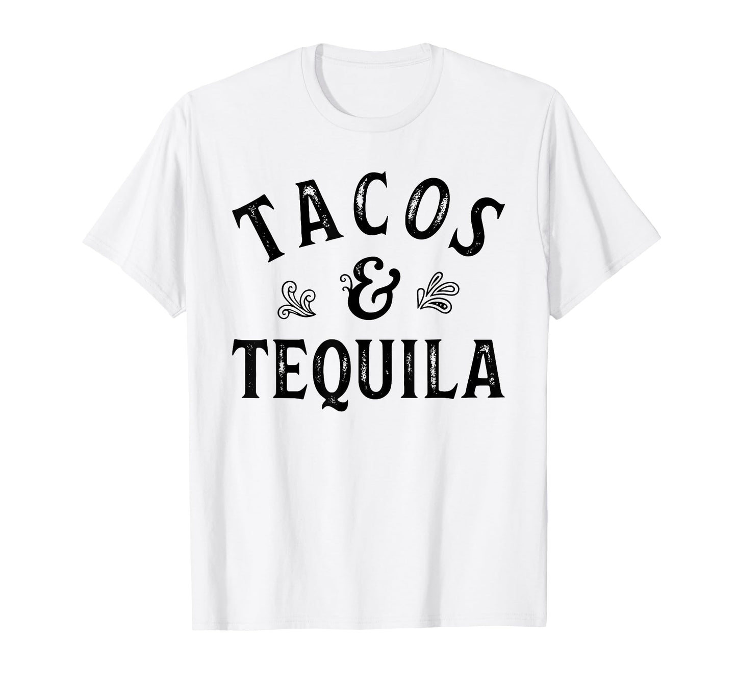 Tacos & Tequila - Mexico Mexican Party X Cinco de Mayo T-Shirt