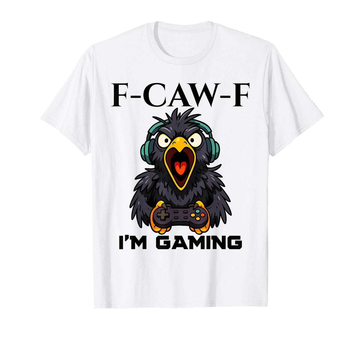 F-CAW-F Funny Crow Gamer Playing Video Game FCAWF Gaming T-Shirt