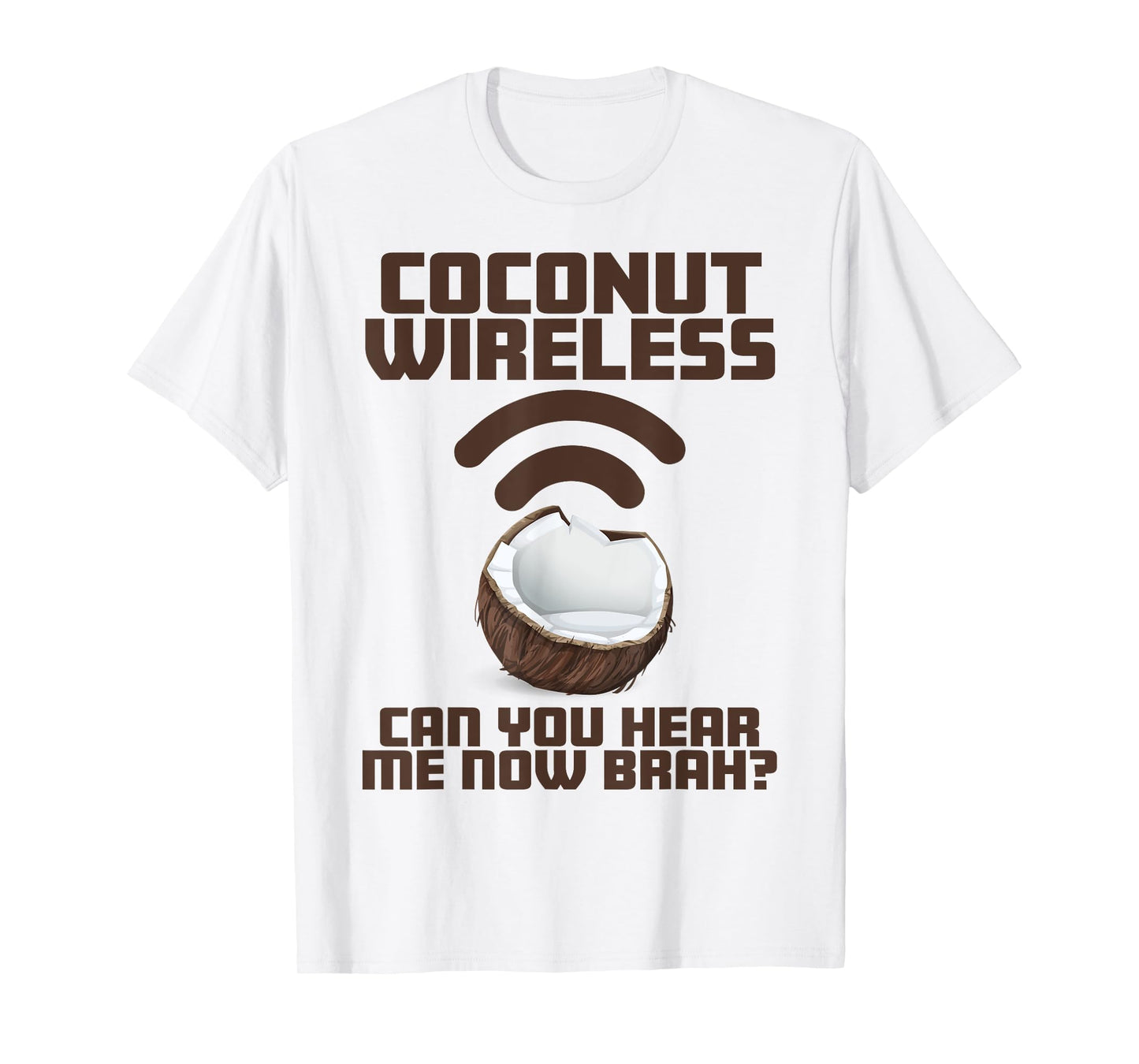 Coconut Wireless - Funny Island Style Hawaii Souvenir TShirt