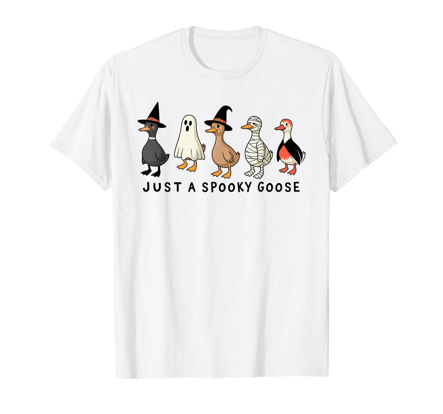 Just A Spooky Goose Halloween Silly Goose Funny Halloween T-Shirt