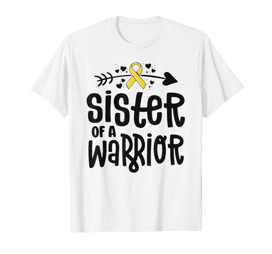 Sister Of A Warrior Gift Family Childhood Cancer Awareness T-Shirt