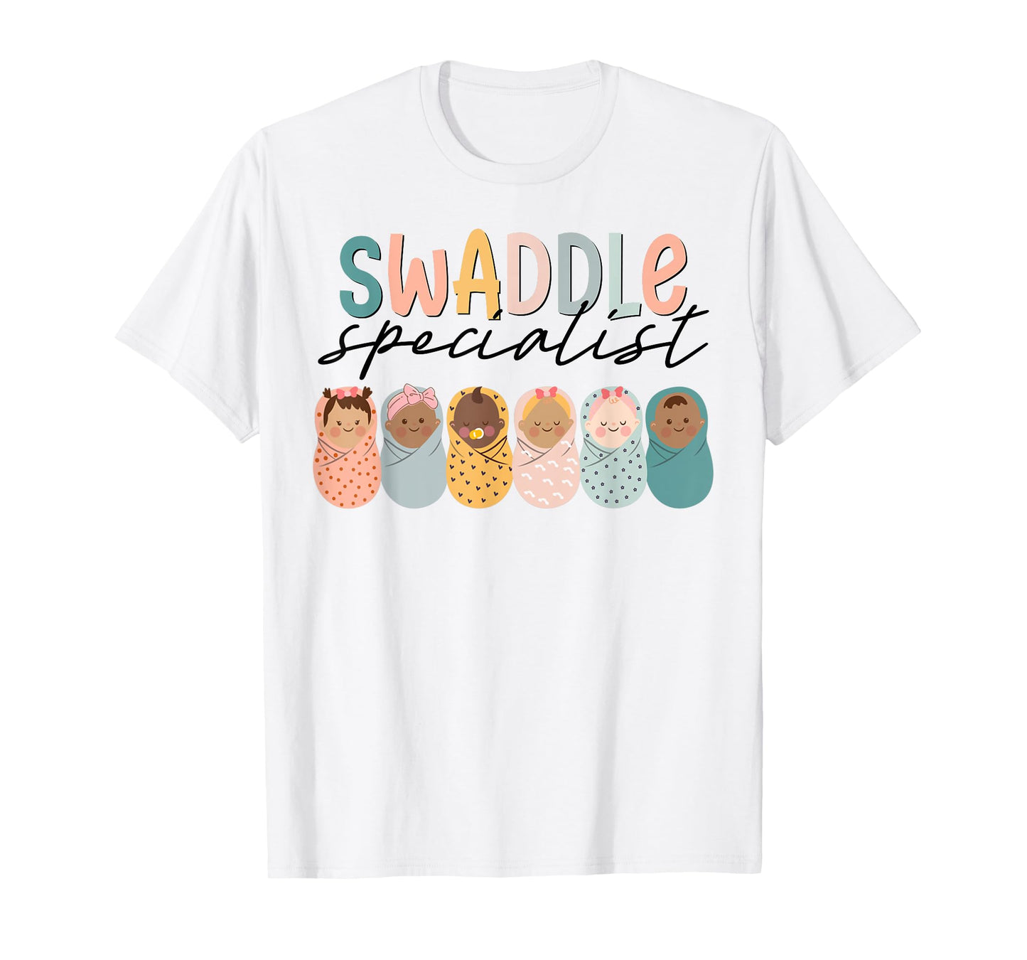 Funny Swaddle Specialist Labor Delivery Nurse Nurse RN T-Shirt