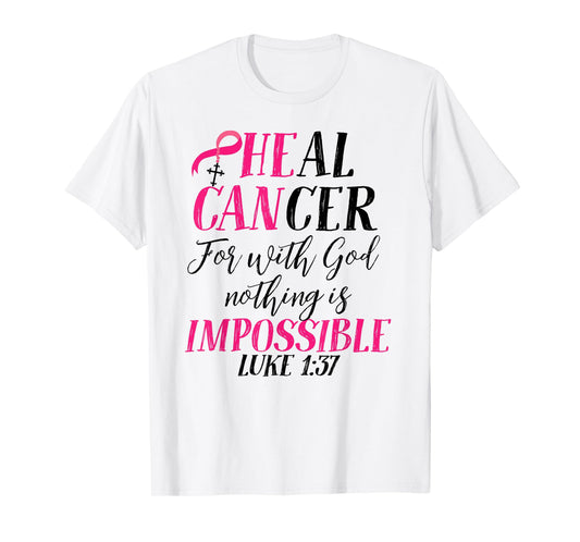 He Can Cure Breast Cancer Pink Ribbon Recovery Faith T-Shirt