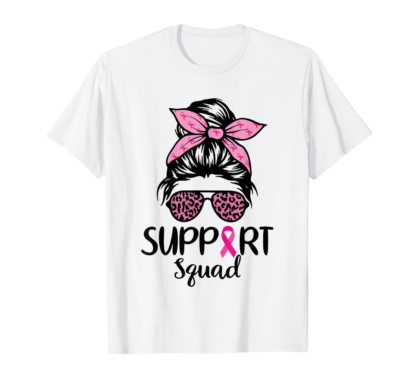 Breast Cancer Awareness Shirt Women Support Squad Messy Bun T-Shirt