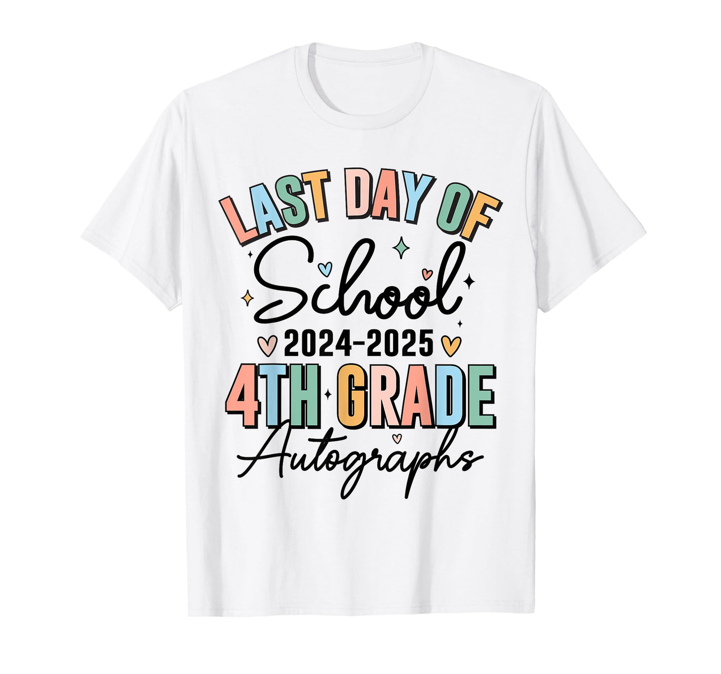 Last Day of School Autograph 4th Grade Graduation Boys Girls T-Shirt