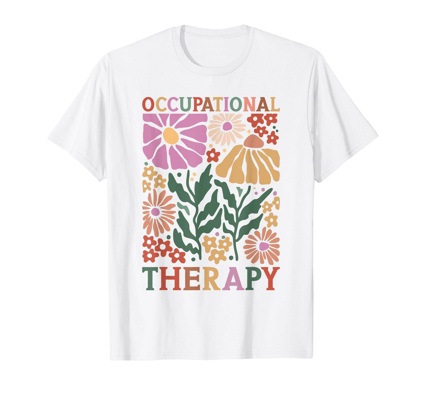 Occupational Therapy -OT Therapist OT Month design idea T-Shirt