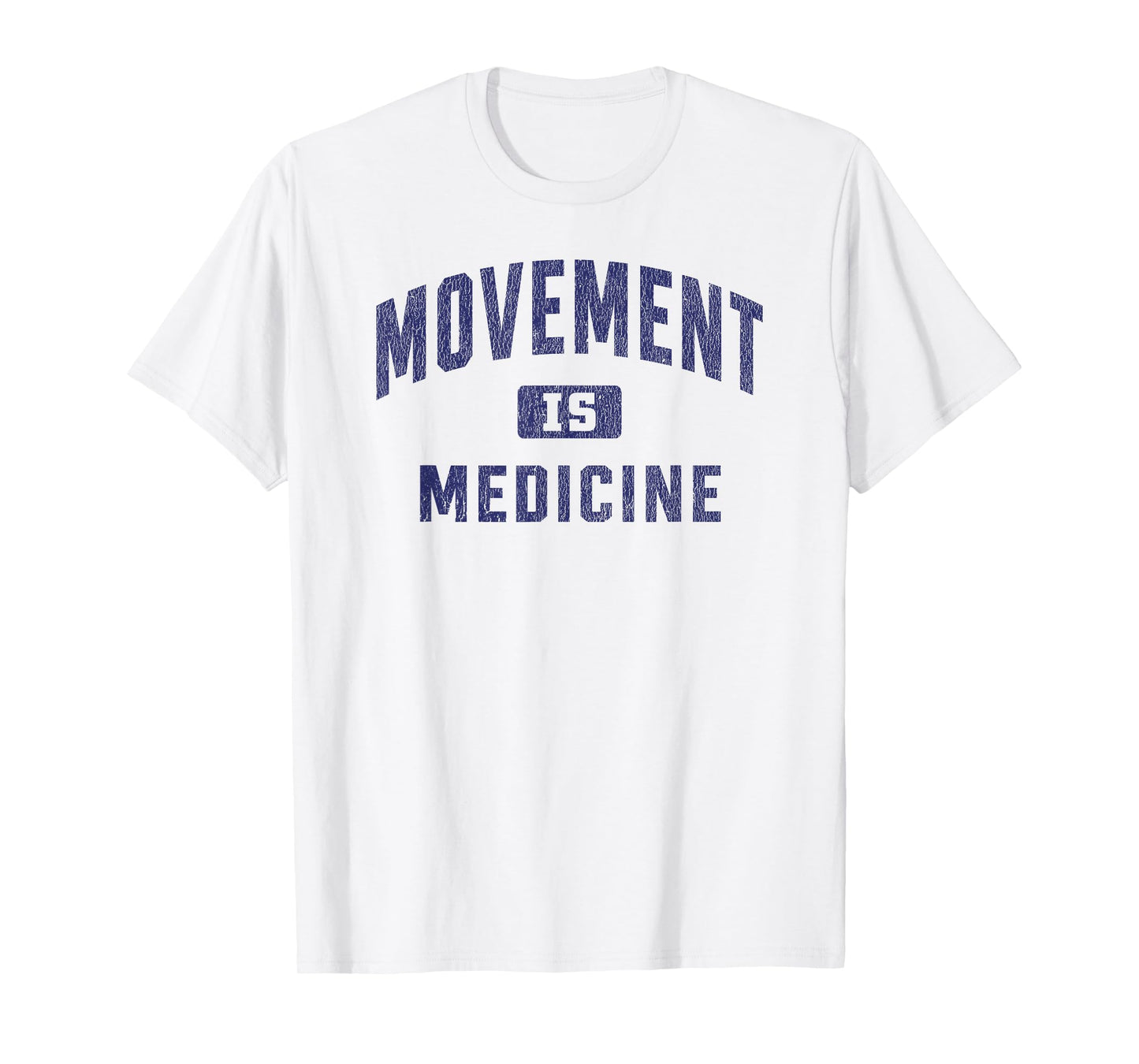 Movement is Medicine Athletic Trainer Sports Medicine T-Shirt
