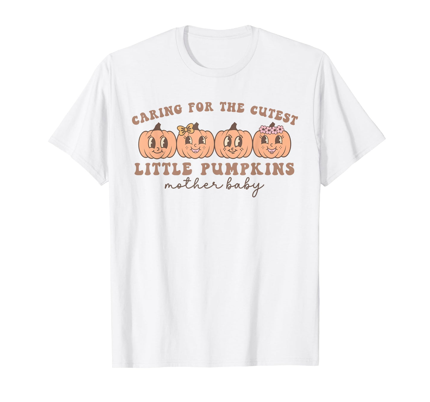 Mother Baby Unit Cutest Pumpkins Postpartum Nurse Fall T-Shirt