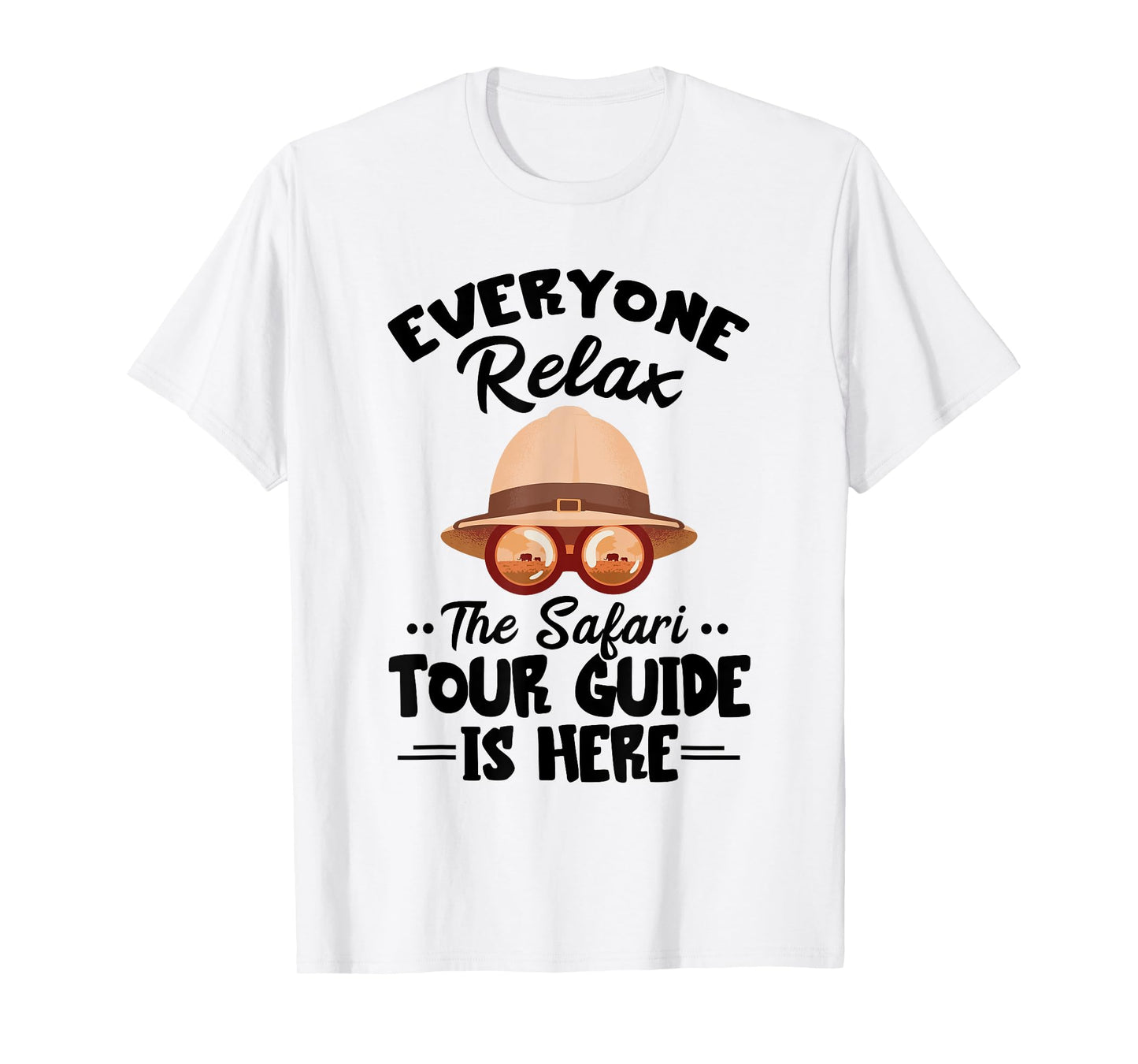 Safari Tour Guide Costume Everyone Relax Safari Tour Guide T-Shirt