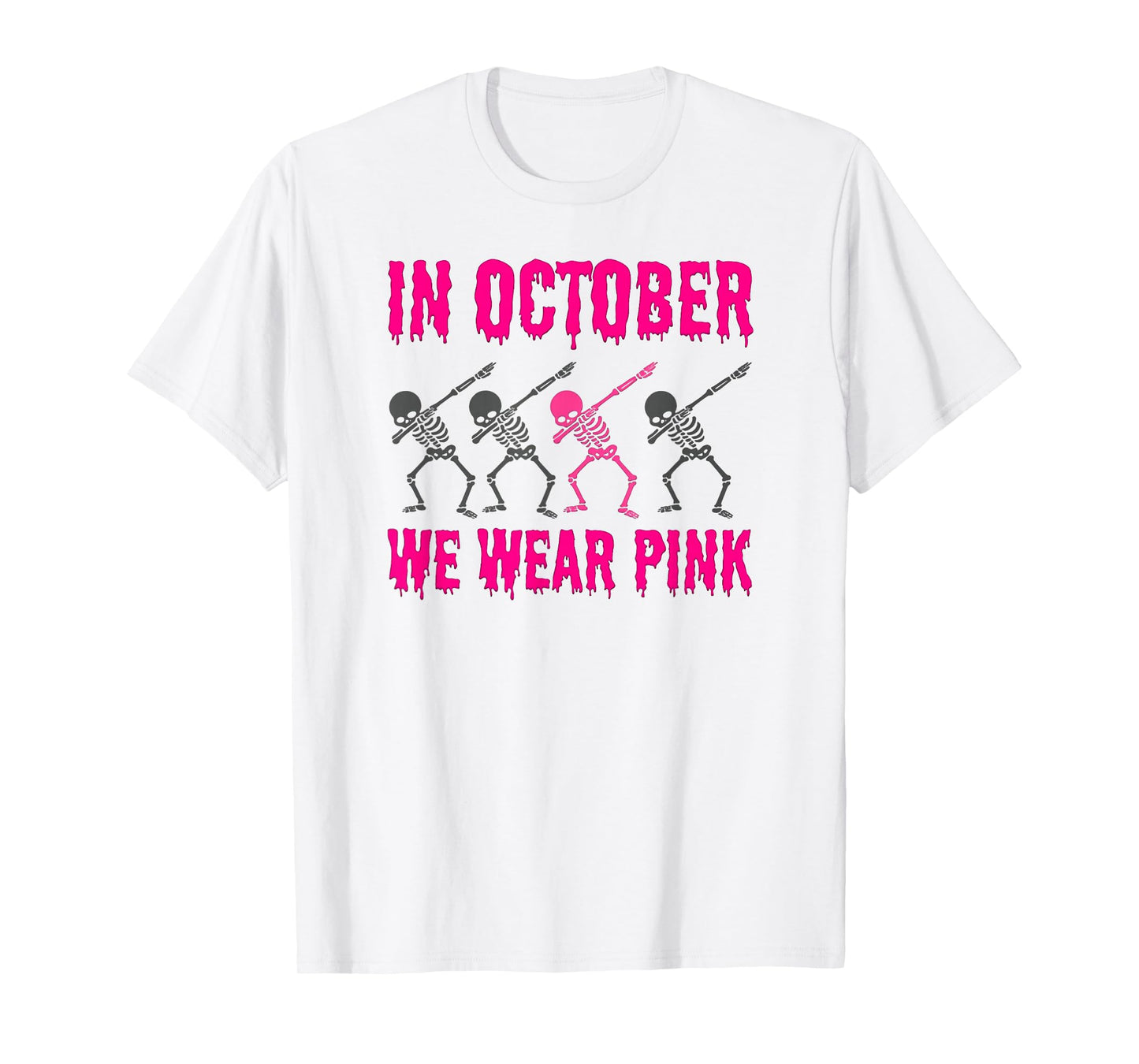 in October We Wear Pink Skeleton Dab Breast Cancer Awareness T-Shirt