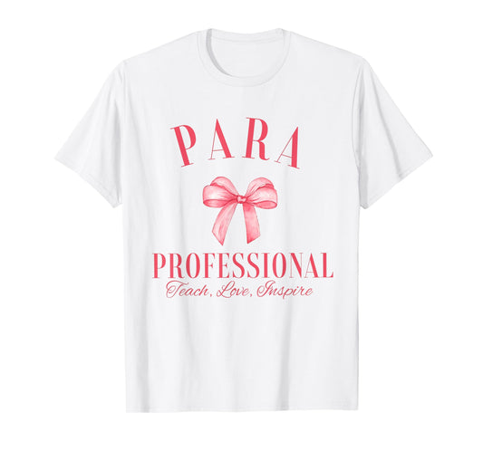 Coquette Bow Paraprofessional School Para Squad Teacher Aide T-Shirt for Men Women Girls Kids