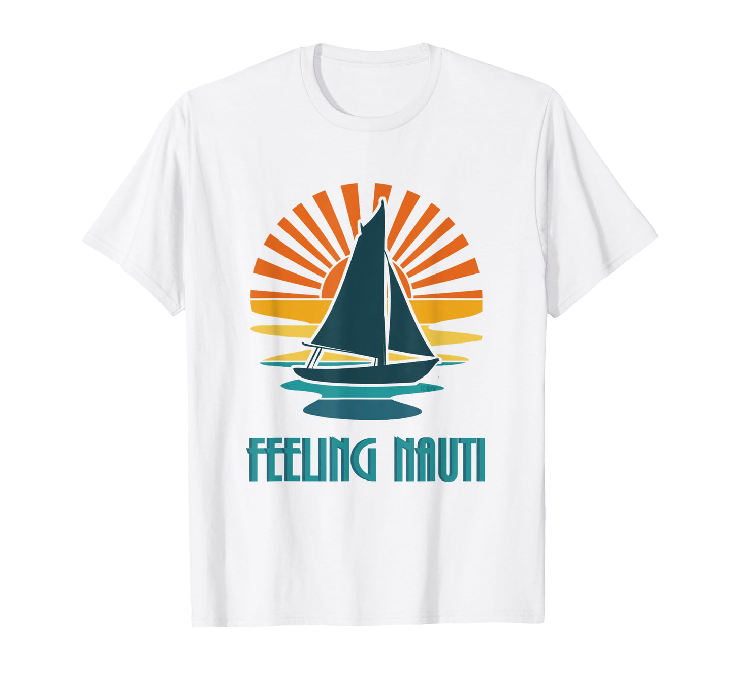 Feeling Nauti - nautical boating sailboat summertime Men Women T-Shirt