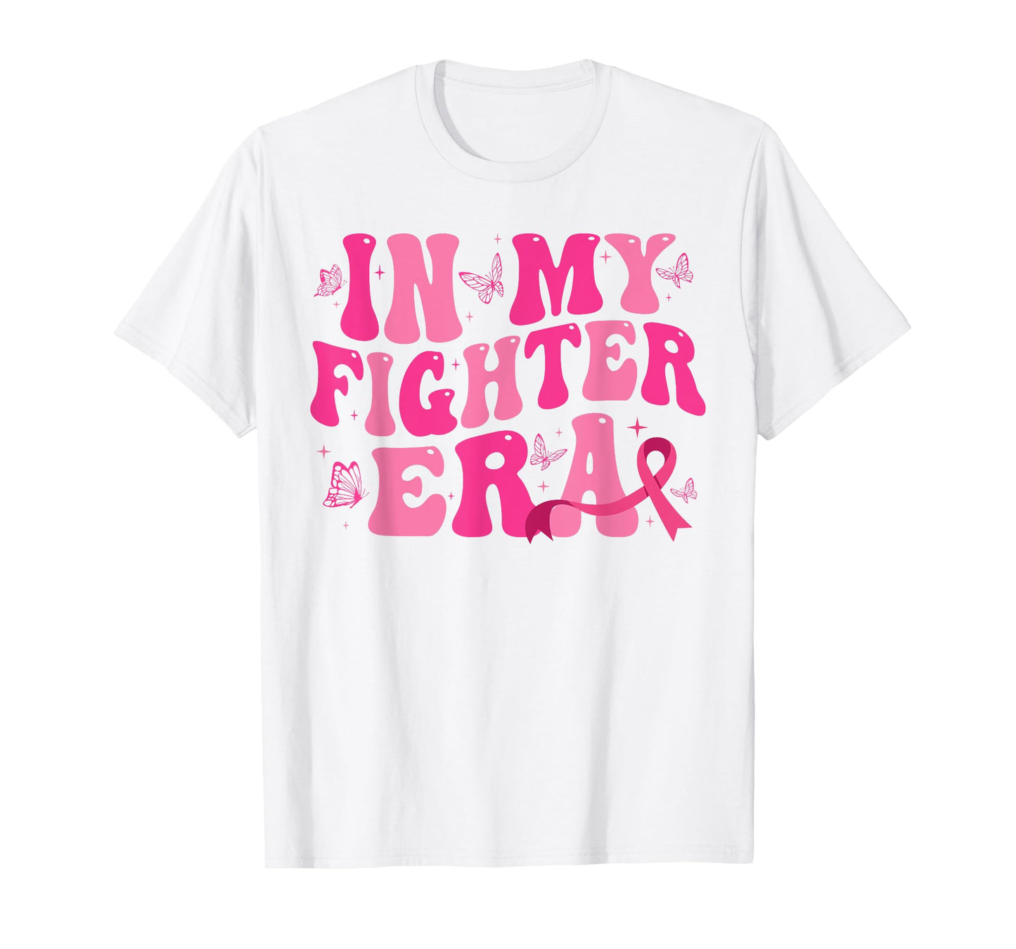 In My Fighter Era Lady Era,Breast Cancer Women Warrior pink T-Shirt