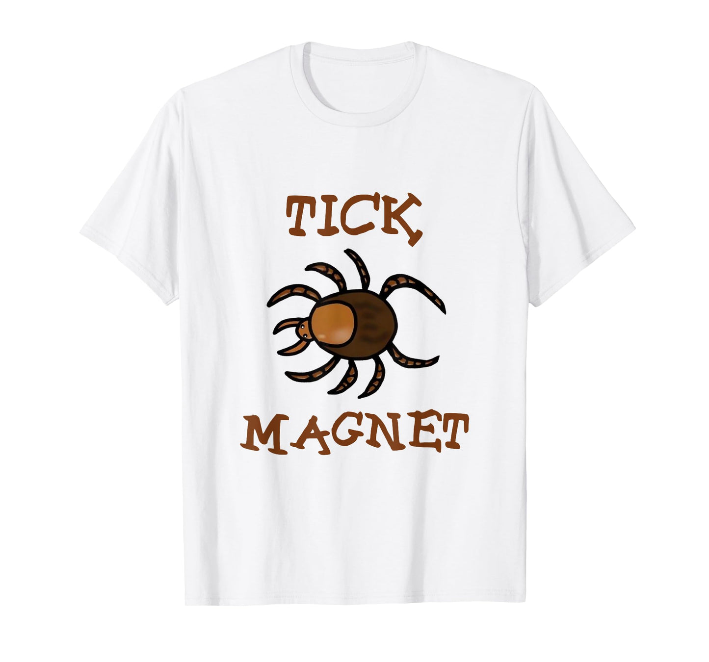 Tick Magnet Hunting Summer Camping Hiking Bugs Ticks T-Shirt