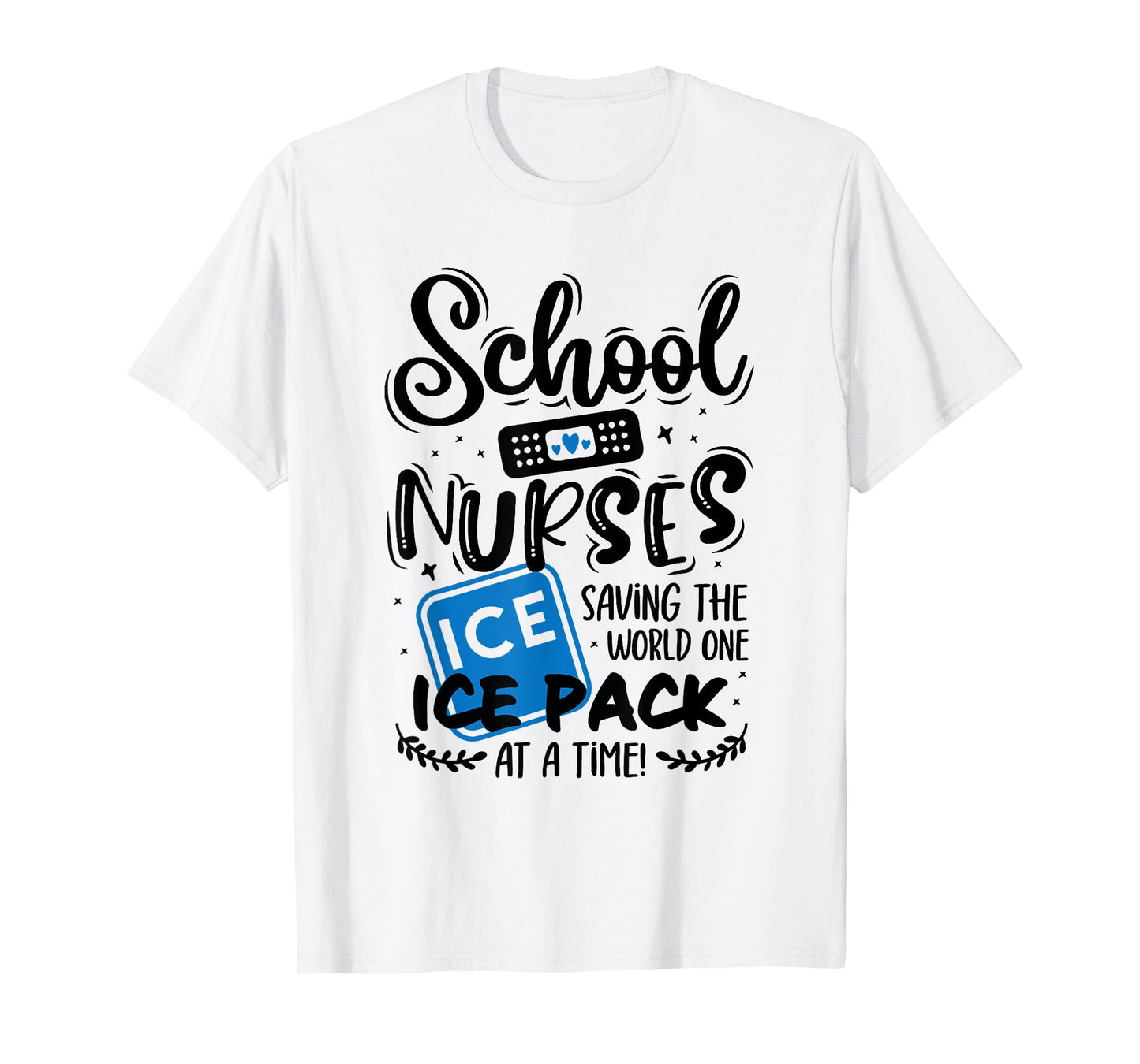 School Nurse Saying Appreciation Medical Nursing Nurse Day T-Shirt